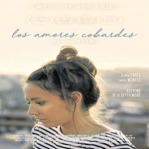 EVENTS: Ciclo de Cine: Espacio Femeninos: “Los Amores Cobardes;" 09, 16, 23 & 30 March 2019, Instituto de Cervante